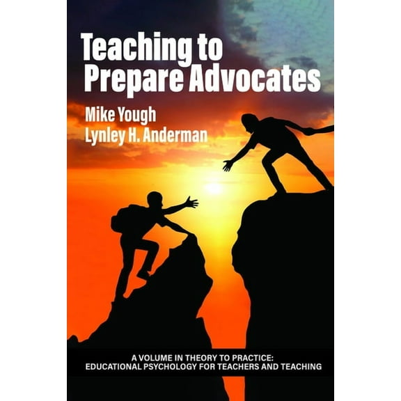 Theory to Practice: Educational Psycholo Teaching to Prepare Advocates, (Hardcover)
