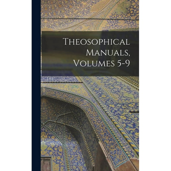 Theosophical Manuals, Volumes 5-9, (Hardcover)