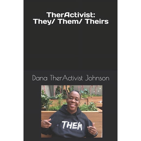 TherActivist: They/ Them/ Theirs (Paperback)