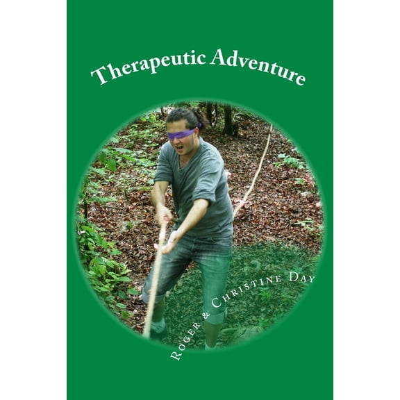 Therapeutic Adventure : 64 Activities for Therapy Outdoors