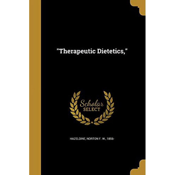 "Therapeutic Dietetics," (Paperback)