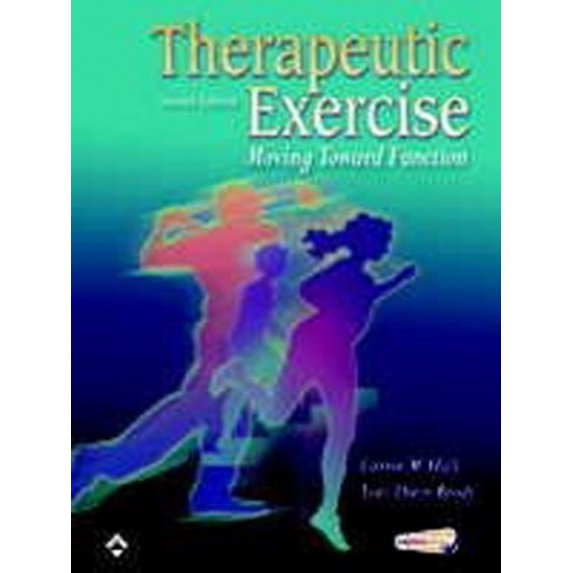 Pre-Owned Therapeutic Exercise: Moving Toward Function (Hardcover) 0781741351 9780781741354
