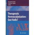 thumbnail image 1 of Therapeutic Neovascularization - Quo Vadis?, (Paperback), 1 of 1
