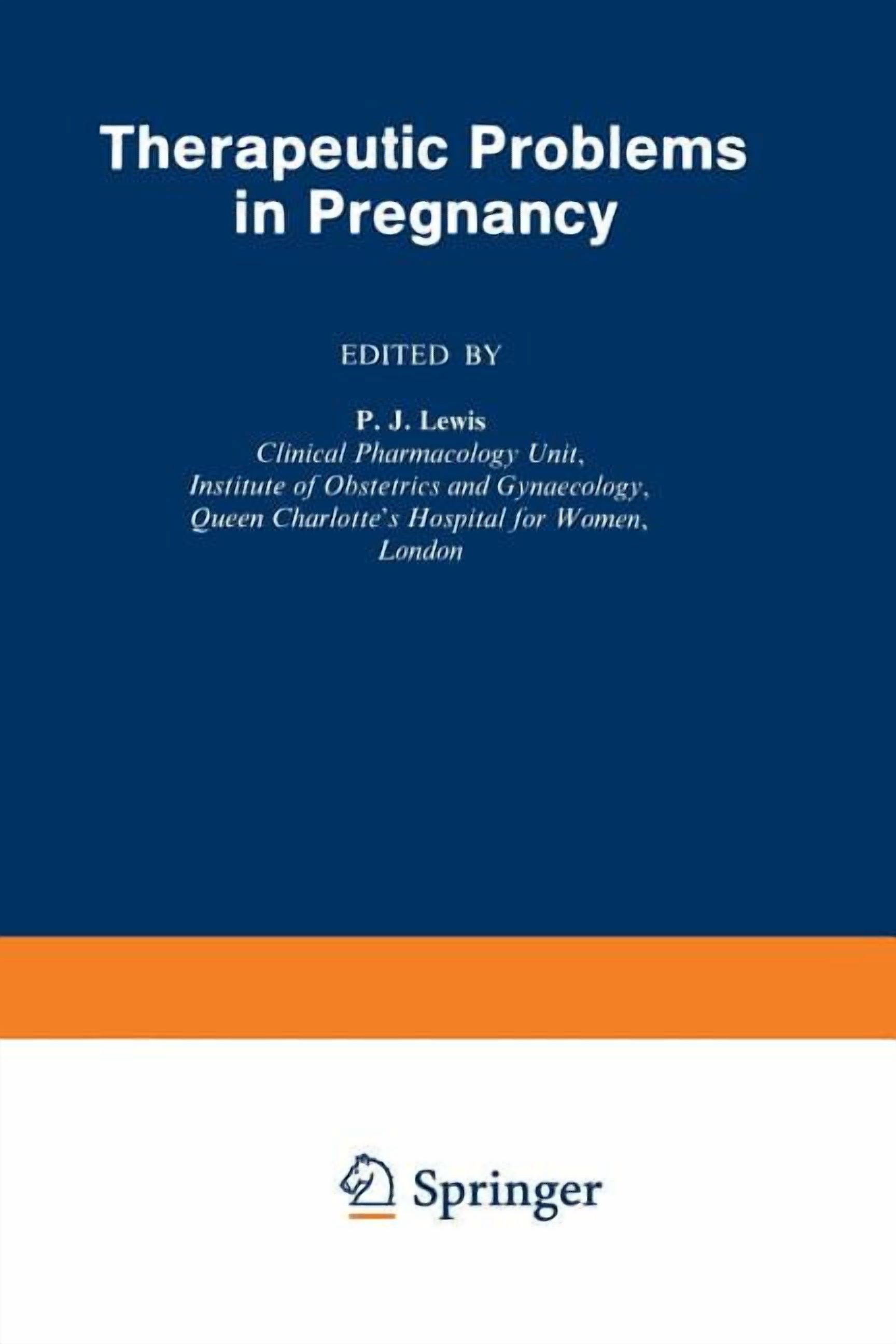 Therapeutic Problems in Pregnancy, (Paperback)