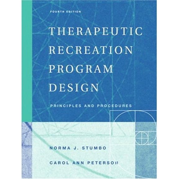 Pre-Owned Therapeutic Recreation Program Design : Principles and Procedures (Hardcover) 9780805354973
