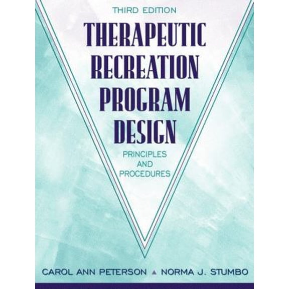 Pre-Owned Therapeutic Recreation Program Design: Principles and Procedures (3rd Edition) (Hardcover) 0205265200 9780205265206