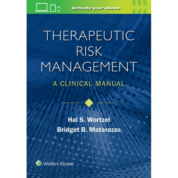 Therapeutic Risk Management : A Clinical Manual (Edition 1) (Paperback)