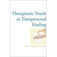 thumbnail image 1 of Pre-Owned Therapeutic Touch as Transpersonal Healing (Paperback) 9781590560105, 1 of 1