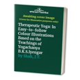 thumbnail image 1 of Pre-Owned Therapeutic Yoga: In Easy-to-follow Colour Illustrations Based on the Teachings of Yogachanya B.K.S.Iyengar Paperback, 1 of 1
