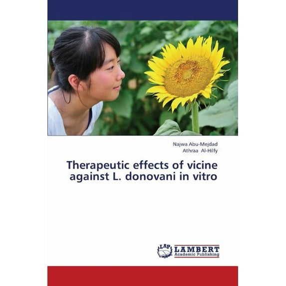 Therapeutic effects of vicine against L. donovani in vitro (Paperback)