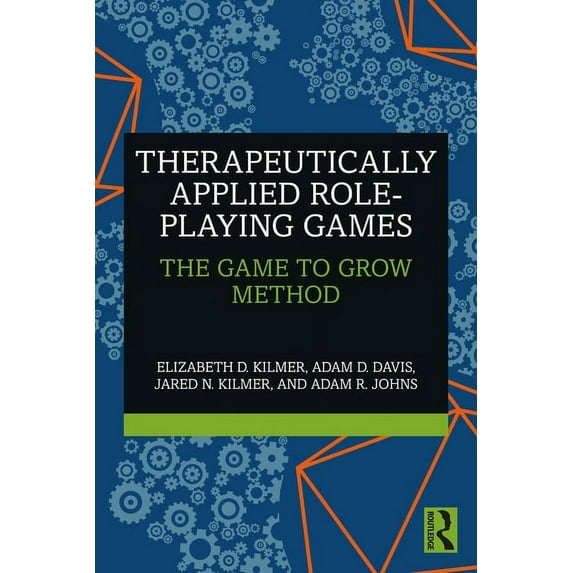 Therapeutically Applied Role-Playing Games: The Game to Grow Method, (Paperback)