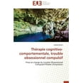 thumbnail image 1 of Omn.Univ.Europ. ThÃ©rapie Cognitivo-Comportementale, Trouble Obsessionnel Compulsif, (Paperback), 1 of 1