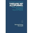thumbnail image 1 of Therapie Mit Allopurinol: Klinische Wirksamkeit Verschiedener Allopurinol-Präparate, (Paperback), 1 of 1