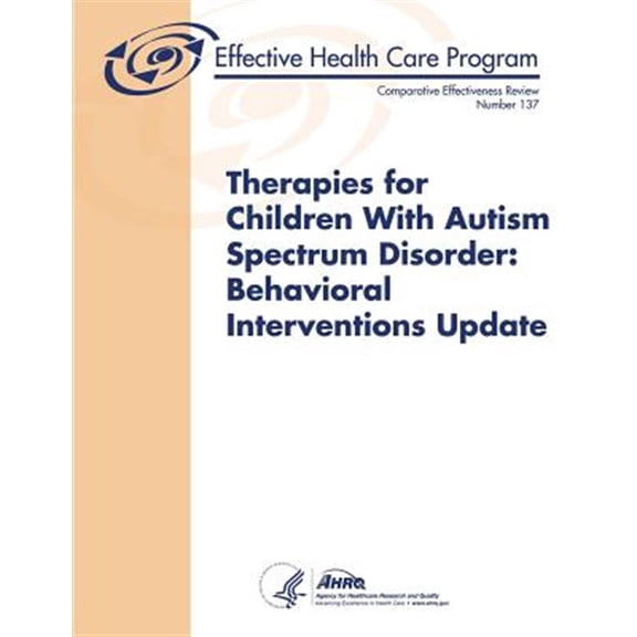 Therapies for Children With Autism Spectrum Disorder: Behavioral Interventions Update (Paperback)