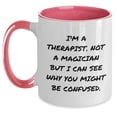 thumbnail image 1 of Therapist Humor Gifts: I'm A Therapist Not A Magician Funny Two Tone Coffee Mugs for Graduation Celebrations - Gifts from Family or Friends for New Therapist, 1 of 5