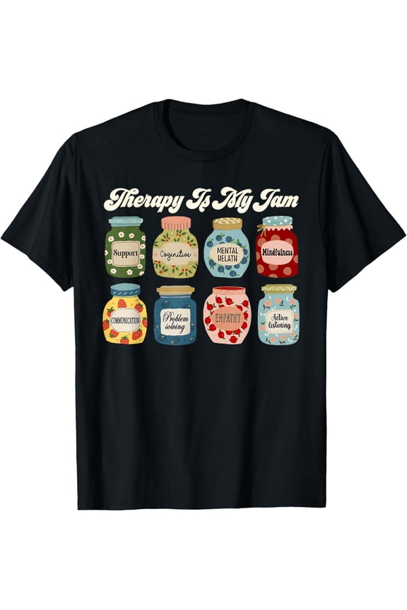 Therapist Therapy is My Jam Mental Health Counselor Gift T-Shirt Shirts