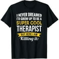 thumbnail image 1 of Therapist Tshirt Gifts Funny T-Shirt, 1 of 2