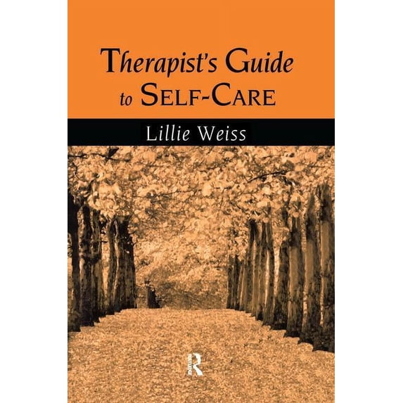 Therapist's Guide to Self-Care, (Paperback)