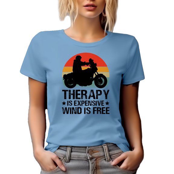 Therapy Is Expensive, Wind Is Free, Witty Motorbiker or Motorcyclist Quote, Baby Blue T-Shirt, XL
