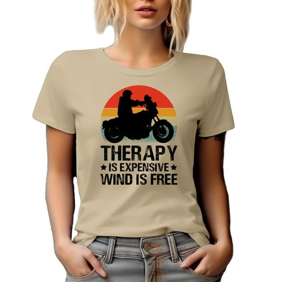 Therapy Is Expensive, Wind Is Free, Witty Motorbiker or Motorcyclist Quote, Tan T-Shirt, Small