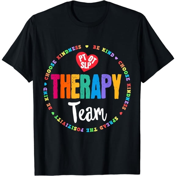 Therapy Team PT OT & SLP Physical Occupational Therapist T-Shirt