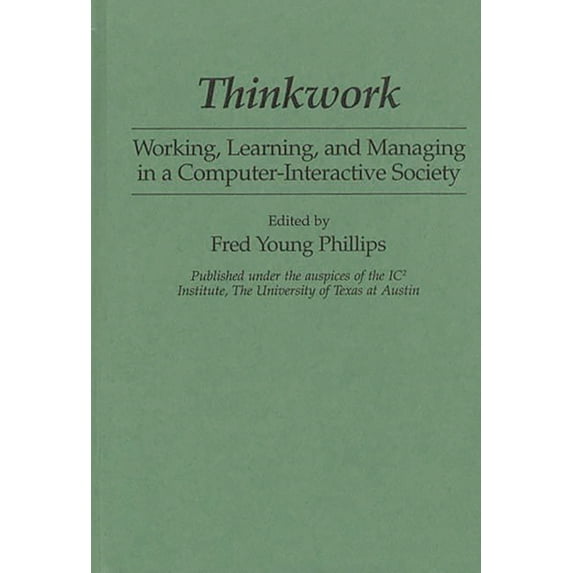 Therapy in Practice Series; 32 Thinkwork: Working, Learning, and Managing in a Computer-Interactive Society, (Hardcover)