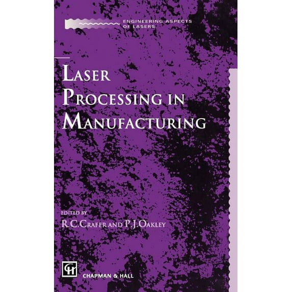 Therapy in Practice Series Laser Processing in Manufacturing, (Hardcover)