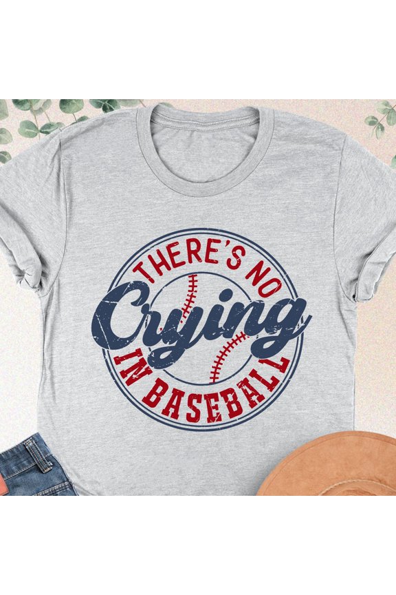 There 39 s No Crying In Baseball Shirt Baseball Player Shirt Baseball Fan Gift Game Day Ba