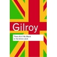 thumbnail image 1 of There Ain't No Black in the Union Jack: The Cultural Politics of Race and Nation (Routledge Classics) (Paperback), 1 of 1