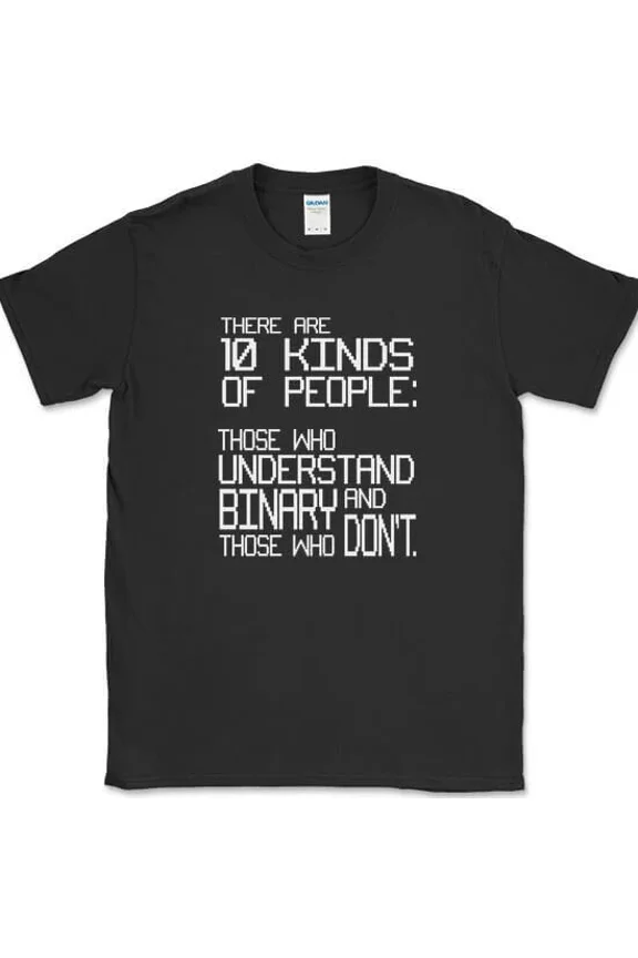 There Are 10 Kinds Of People Binary Coding Coder Computer Pun Unisex T-Shirt, up to size 5XL