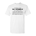 thumbnail image 1 of There Are 10 Kinds Of People Binary DT Adult T-Shirt Tee, 1 of 2