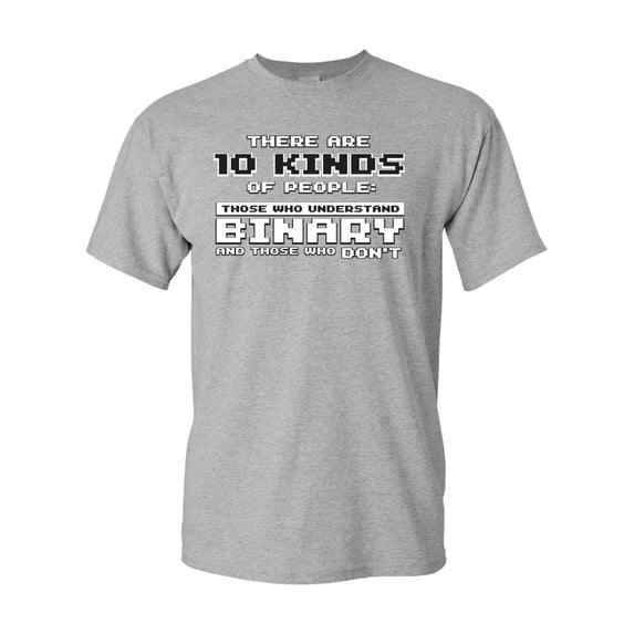There Are 10 Kinds Of People Binary DT Adult T-Shirt Tee
