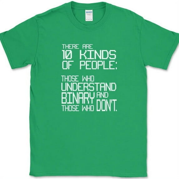 There Are 10 Kinds Of People T-Shirt Funn Coding Coder Binary Tee - Green, S
