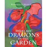 There Are Dragons in the Garden, Paperback