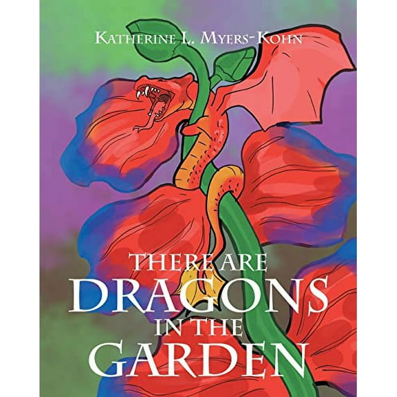 Pre-Owned There Are Dragons in the Garden Paperback