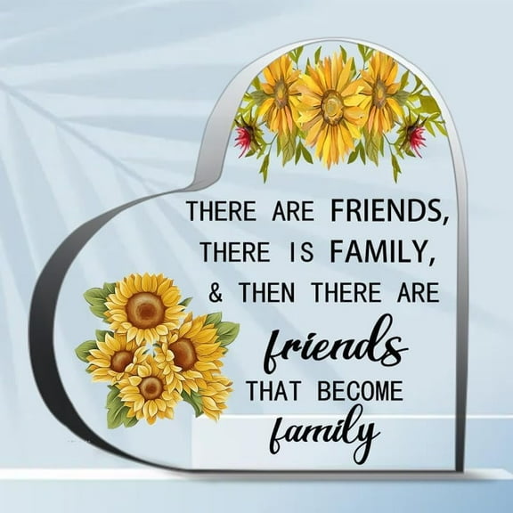 There Are Friends There Is Family Then There Are Friends That Become Family Gifts For Women Birthday,Inspirational Gifts Home Decorative Signs