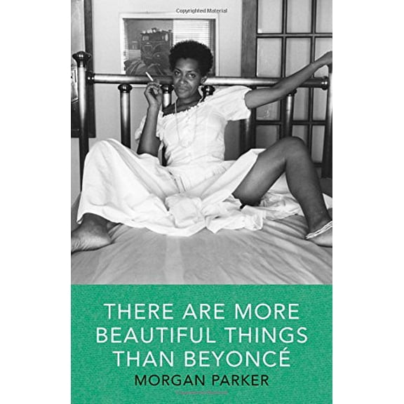 Pre-Owned There Are More Beautiful Things Than Beyonce (Paperback) 1941040535 9781941040539
