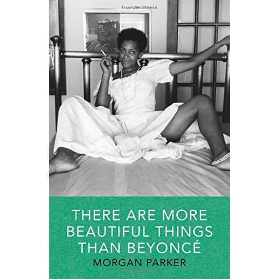 Pre-Owned There Are More Beautiful Things Than Beyonce (Paperback) 1941040535 9781941040539