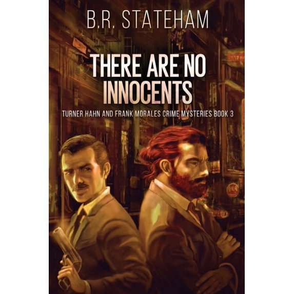 Turner Hahn and Frank Morales Crime Myst There Are No Innocents, Book 3, (Paperback)