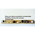 thumbnail image 1 of There Are Three Essentials To Leadership: Humility, Clarity And Courage. - Fuchan Yuan Wall Decal 10x10, 1 of 1