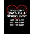 thumbnail image 1 of There Are Three Ways To A Mom's Heart Let Her Sleep: Funny Quotes and Pun Themed College Ruled Composition Notebook (Paperback), 1 of 1