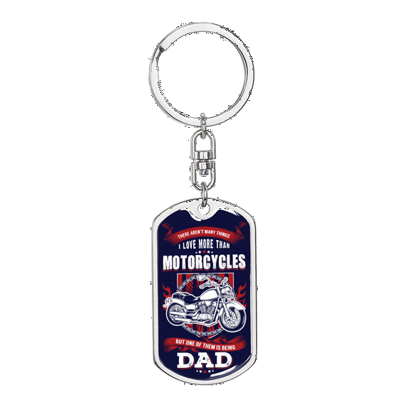 There Aren'T Many Things Motorcycle Dad Swivel Keychain Dog Tag Stainless Steel or 18k Gold
