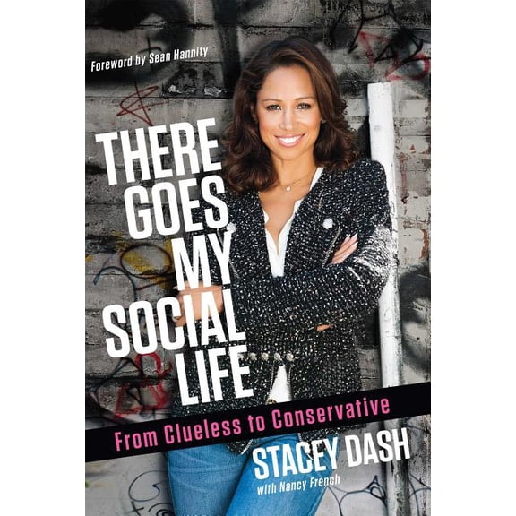 There Goes My Social Life : From Clueless to Conservative (Hardcover)