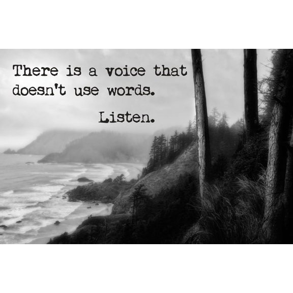 There Is A Voice That Doesn't Use Words - Listen, mindfulness meditation poster print