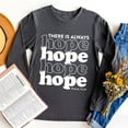 thumbnail image 1 of There Is Always Hope Long Sleeve, 1 of 1