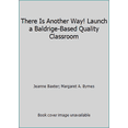 thumbnail image 1 of Pre-Owned There Is Another Way!: Launch a Baldrige-Based Quality Classroom (Hardcover - Used) 087389653X 9780873896535, 1 of 1
