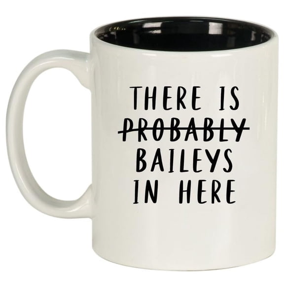 There Is Baileys In Here Funny Ceramic Coffee Mug Tea Cup Gift (11oz White)