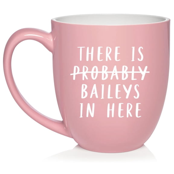 There Is Baileys In Here Funny Ceramic Coffee Mug Tea Cup Gift (16oz Light Pink)