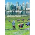 thumbnail image 1 of There Is Enough : Feeding 9 Billion People: The Challenges, Opportunities, and Threats of Industrial Food Production (Paperback), 1 of 1