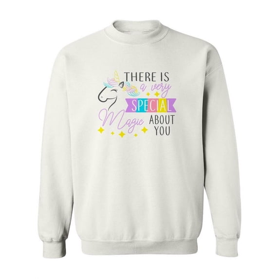 There Is Magic About You Sweatshirt Women -Image by Shutterstock, Female 4X-Large